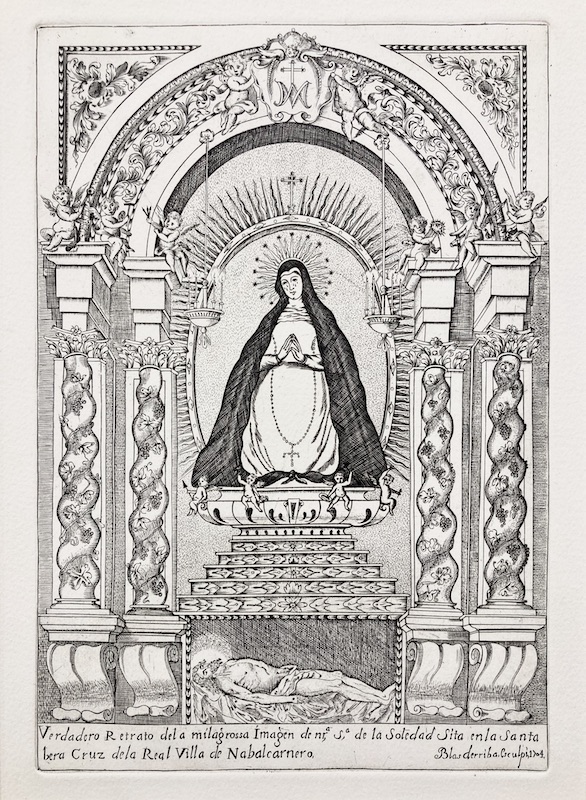 Verdadero Retrato de la Milagrosa Imagen de Nra. Sa. de la Soledad Sita en la Santa Bera Cruz de la Real Villa de Nabalcarnero [Vera Cruz / Navalcarnero] (Nuestra Señora de la Soledad)