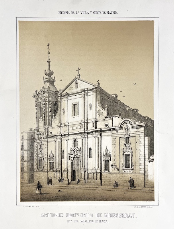 Historia de la Villa y Corte de Madrid - Antiguo Convento de Montserrat, Hoy del Caballero de Gracia