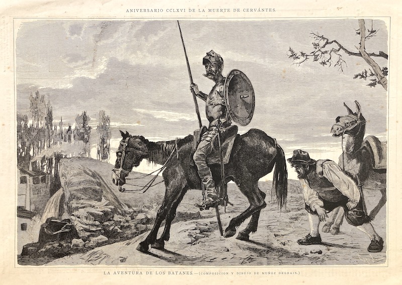 Aniversario CCLXVI de la Muerte de Cervantes - LA AVENTURA DE LOS BATANES - (Composición y Dibujo de Muñoz Degrain)