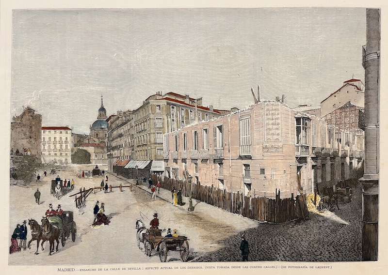MADRID - Ensanche de la Calle Sevilla : Aspecto Actual de los Derribos (Visa tomada desde las Cuatro Calles) - (De Fotografía de Laurent)