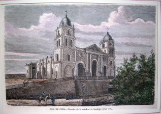 Isla de Cuba :  Exterior de la Catedral de Santiago