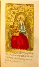 Le vrai portrait de la Vierge Miraculeuse de N.D.du Mont Serrat, trouve dans les Rochers et mise au Maitre Autel du Couvent des Benedictins...de Barcelone...