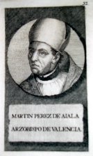 Martin Perez de Aiala, ArzObispo de Valencia