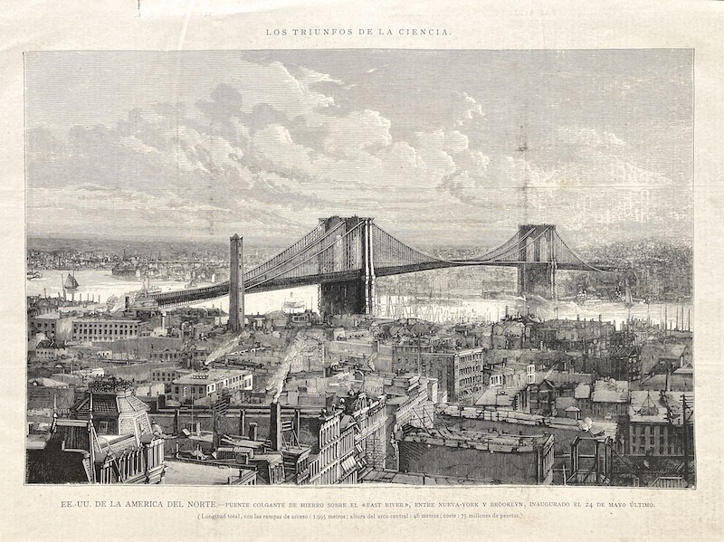 Los Triunfos de la Ciencia - EE.UU. de la America del Norte - Puente Colgante de Hierro sobre el East River entre Nueva York y Brooklyn