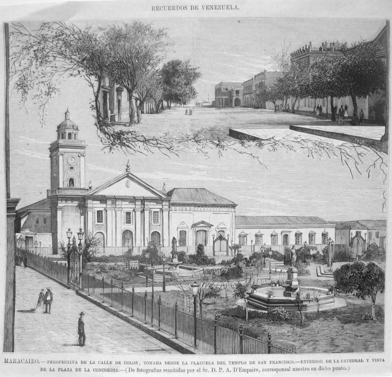 Recuerdos de Venezuela, Maracaibo, perspectiva de la Calle de Colón, tomada desde la Plazuela del Templo de San Francisco, Exterior de la Catedral y Vista de la Plaza de la Concordia