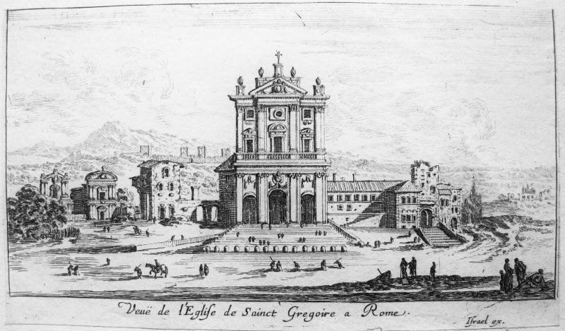 Veue de l' Eglise de Sainct Gregoire a Roma / Vista de la Iglesia de San Gregorio en Roma