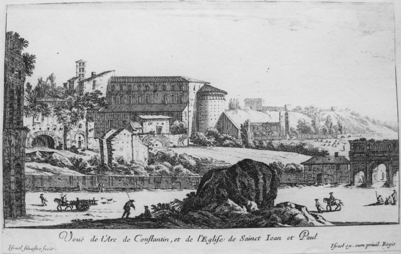 Veue de l' Arc de Constantin, et de l' Eglise de Sainct Iean et Paul / Vista del Arco de Constantino y de la Iglesia de San Juan y San Pablo