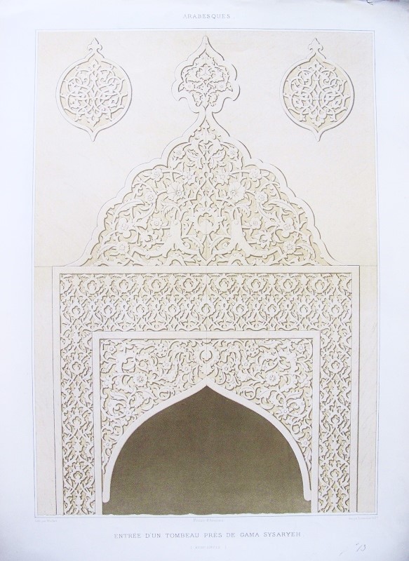Arabesques - Entrée d'un Tombeau près de Gama Sysaryeh (XVIIIe. Siècle.) / Entrada de una Tumba