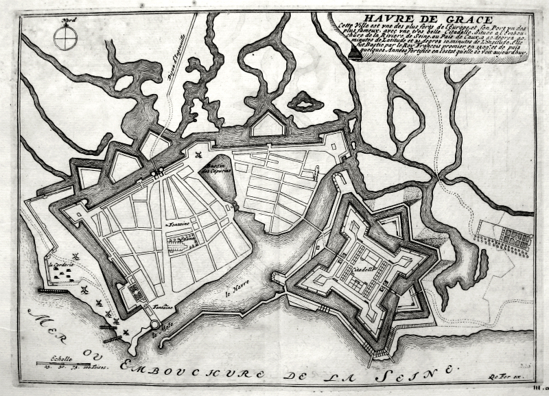 Havre de Grace, Cette Ville est vne des plus forts de l'Europe et son Port vn des plus fameaux [...]