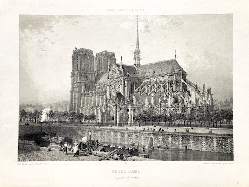 Paris dans sa Splendeur 30. Notre Dame - Façade laterale du Midi