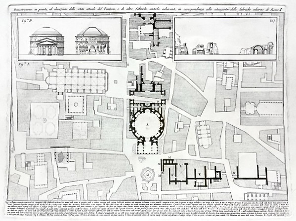 Sciographia Quatuor Templorum Veterum - Demostrazione in Pianta ed elevazione dello stato attuale del Panteon e di altre fabriche antiche adiacenti, in corispondenza alla situazione delle fabriche odierne di Rome, I