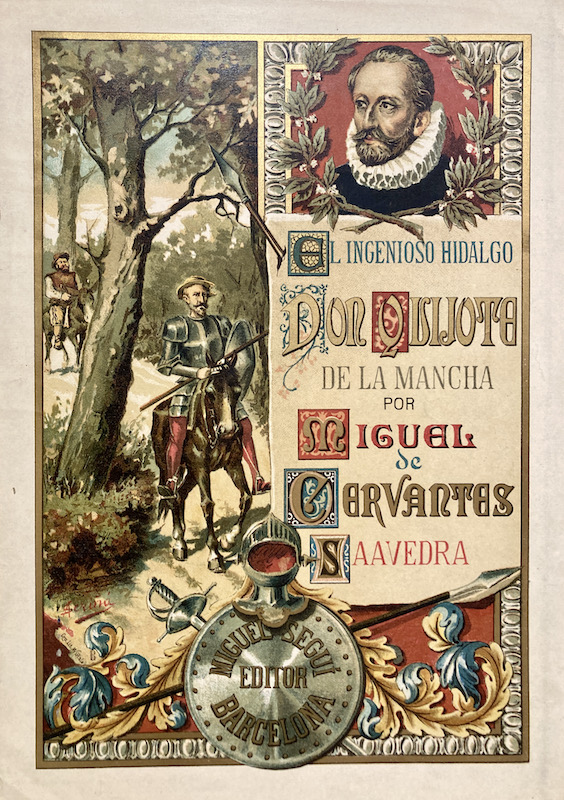 El Ingenioso Hidalgo Don Quijote de la Mancha por Miguel de Cervantes Saavedra