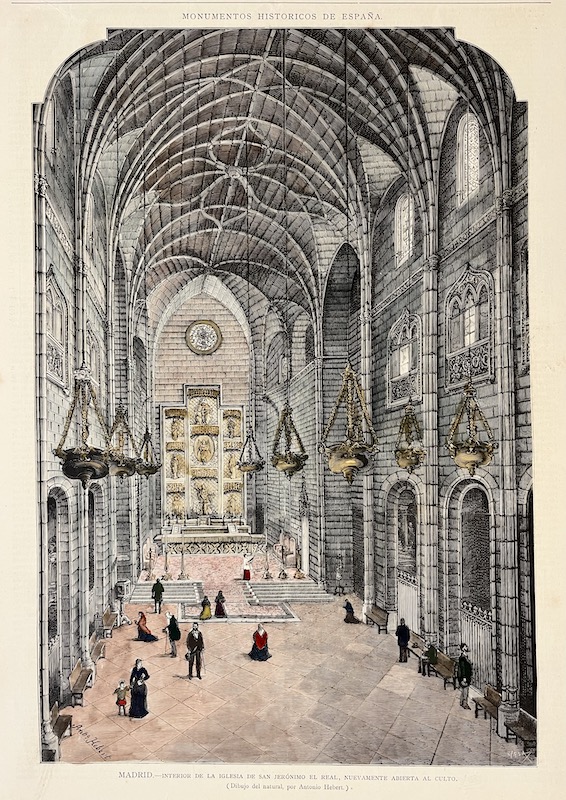 Monumentos Históricos de España - MADRID - Interior de la Iglesia de San Jerónimo el Real, nuevamente abierta al Culto (Dibujo del natural, por Antonio Hebert)