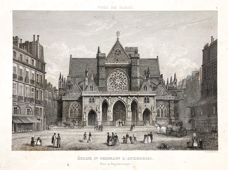 VUES DE PARIS 6. Eglise St. Germain L' Auxerrois - Prise au Daguerreotype